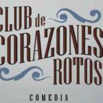 La Aclamada Comedia “Club de Corazones Rotos” Desembarca en Córdoba Capital con Doble Función